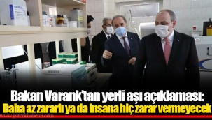 Bakan Varank'tan yerli aşı açıklaması: Daha az zararlı ya da insana hiç zarar vermeyecek