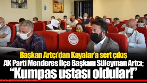 Başkan Artçı'dan Kayalar'a sert çıkış
