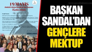 BAŞKAN SANDAL’DAN GENÇLERE MEKTUP