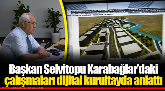 Başkan Selvitopu Karabağlar’daki çalışmaları dijital kurultayda anlattı