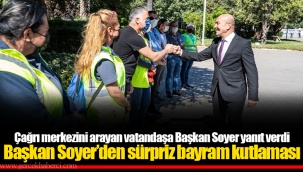 Başkan Soyer’den sürpriz bayram kutlaması