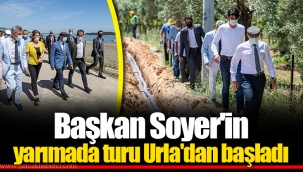 Başkan Soyer'in yarımada turu Urla'dan başladı