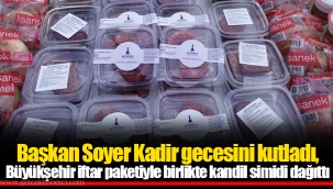 Başkan Soyer Kadir gecesini kutladı