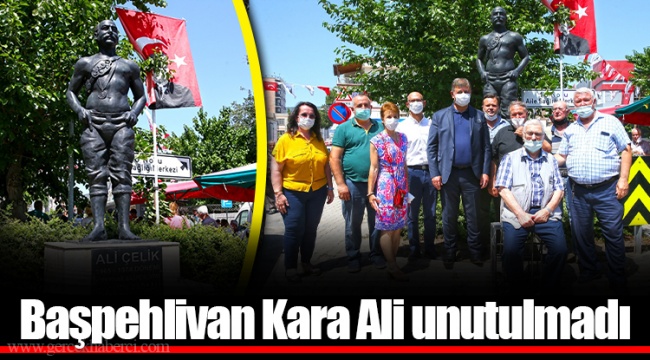Başpehlivan Kara Ali unutulmadı