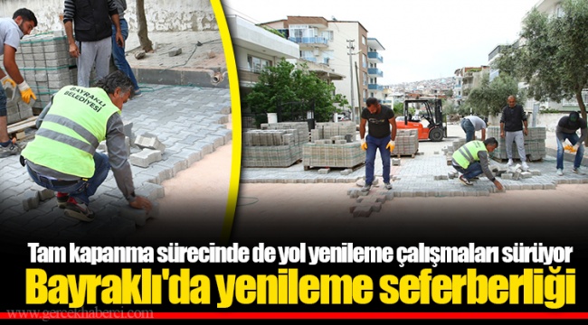 Bayraklı'da yenileme seferberliği