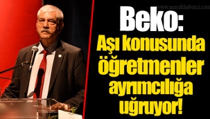 Beko: Aşı konusunda öğretmenler ayrımcılığa uğruyor!