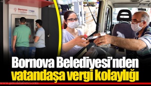Bornova Belediyesi’nden vatandaşa vergi kolaylığı