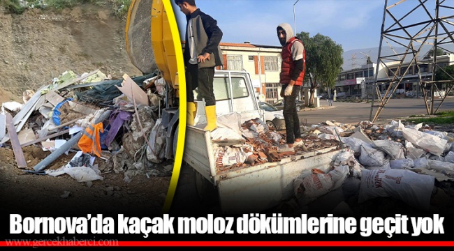 Bornova’da kaçak moloz dökümlerine geçit yok