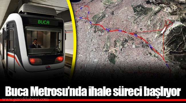 Buca Metrosu’nda ihale süreci başlıyor