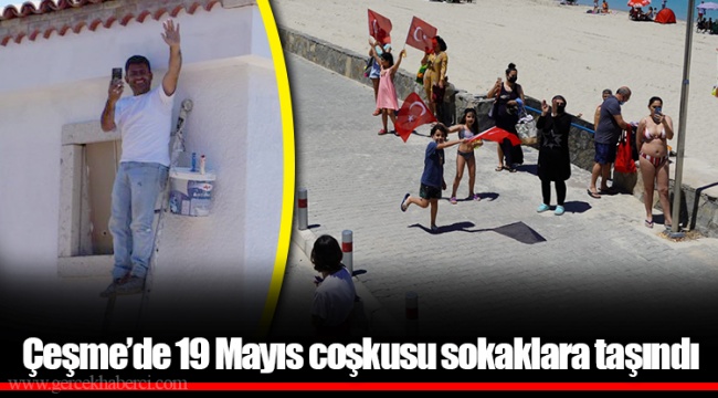 Çeşme’de 19 Mayıs coşkusu sokaklara taşındı