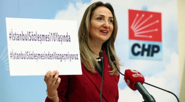 CHP Kadın Kolları Genel Başkanı Nazlıaka, İstanbul Sözleşmesi’nin 10. yıl dönümünde böyle seslendi: Vazgeçmeyeceğiz
