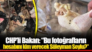 CHP’li Bakan: “Bu fotoğrafların hesabını kim verecek Süleyman Soylu?”