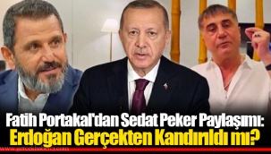 Fatih Portakal'dan Sedat Peker Paylaşımı: Erdoğan Gerçekten Kandırıldı mı?