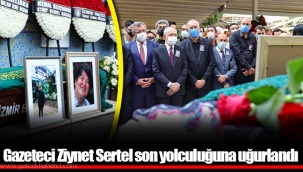 Gazeteci Ziynet Sertel son yolculuğuna uğurlandı