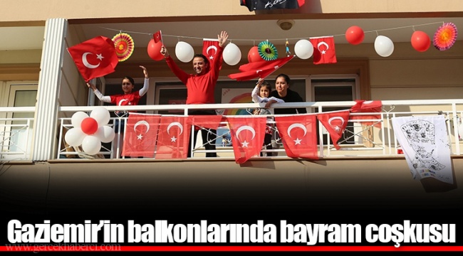 Gaziemir’in balkonlarında bayram coşkusu
