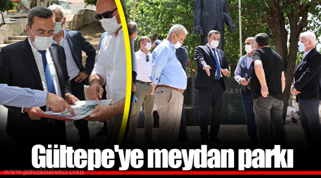 Gültepe'ye meydan parkı