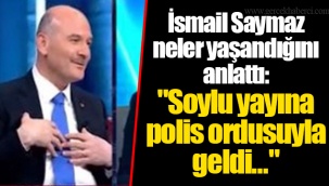 İsmail Saymaz neler yaşandığını anlattı:
