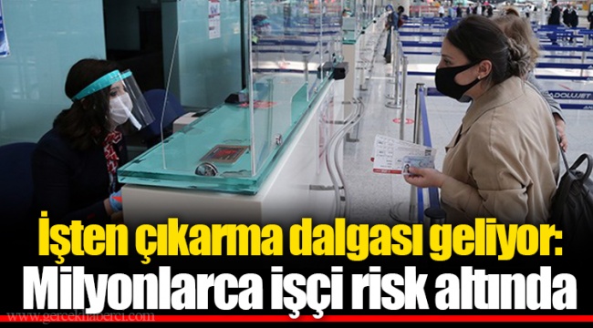 İşten çıkarma dalgası geliyor: Milyonlarca işçi risk altında