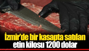 İzmir'de bir kasapta satılan etin kilosu 1200 dolar