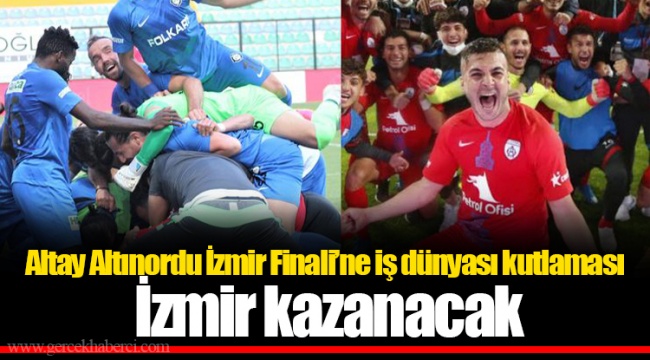 İzmir kazanacak