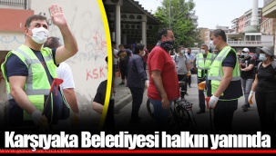 Karşıyaka Belediyesi halkın yanında