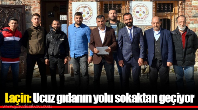 Laçin: Ucuz gıdanın yolu sokaktan geçiyor