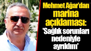 Mehmet Ağar’dan marina açıklaması: 'Sağlık sorunları nedeniyle ayrıldım'