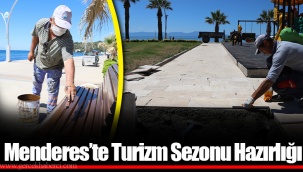 Menderes’te Turizm Sezonu Hazırlığı