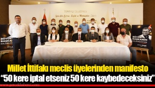 Millet İttifakı meclis üyelerinden manifesto