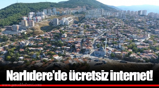 Narlıdere'de ücretsiz internet!