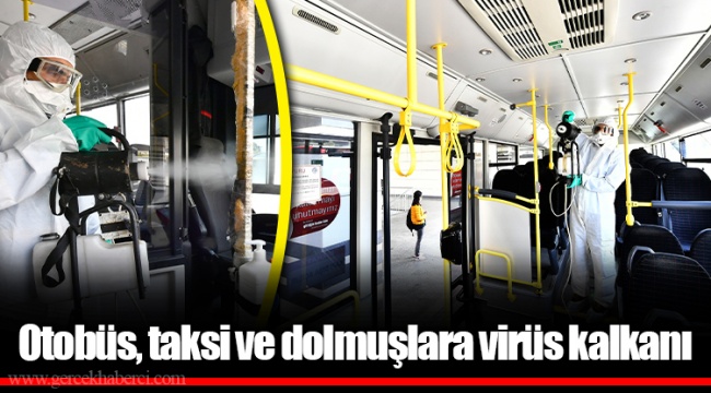 Otobüs, taksi ve dolmuşlara virüs kalkanı