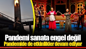 Pandemide de etkinlikler devam ediyor