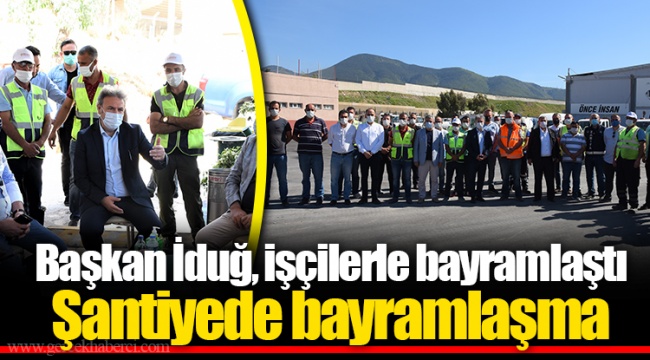 Şantiyede bayramlaşma