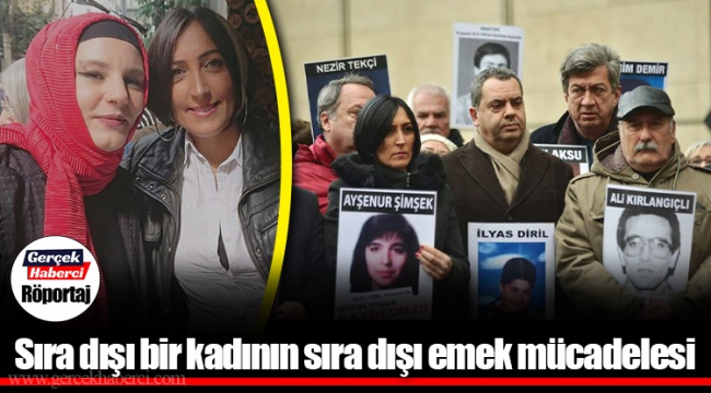 Sıra dışı bir kadının sıra dışı emek mücadelesi