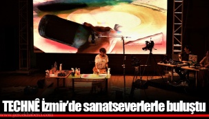 TECHNÊ İzmir’de sanatseverlerle buluştu