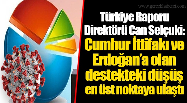 Türkiye Raporu Direktörü Can Selçuki: Cumhur İttifakı ve Erdoğan’a olan destekteki düşüş en üst noktaya ulaştı