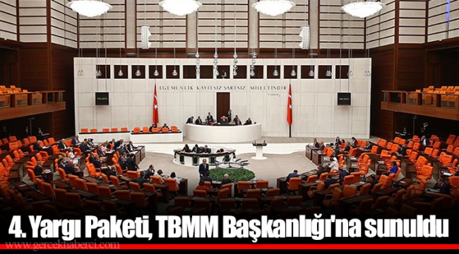 4. Yargı Paketi, TBMM Başkanlığı'na sunuldu