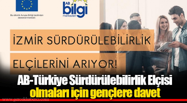 AB-Türkiye Sürdürülebilirlik Elçisi olmaları için gençlere davet
