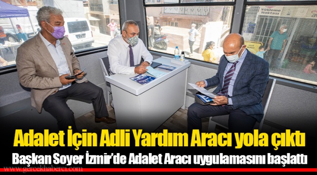 Adalet İçin Adli Yardım Aracı yola çıktı
