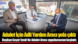 Adalet İçin Adli Yardım Aracı yola çıktı