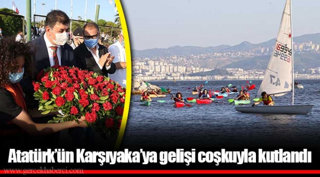 Atatürk’ün Karşıyaka’ya gelişi coşkuyla kutlandı