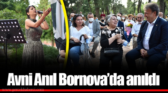 Avni Anıl Bornova’da anıldı