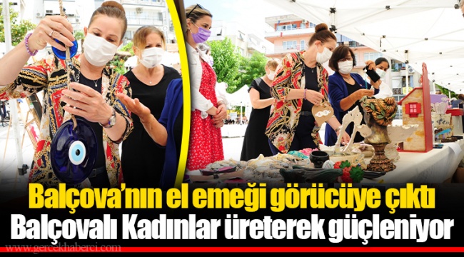 Balçova’nın el emeği görücüye çıktı
