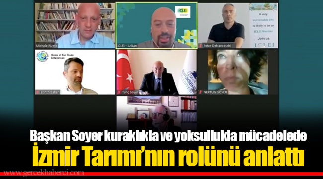 Başkan Soyer kuraklıkla ve yoksullukla mücadelede İzmir Tarımı’nın rolünü anlattı