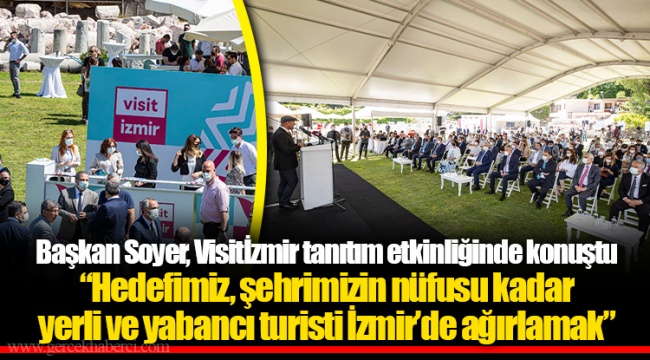 Başkan Soyer, Visitİzmir tanıtım etkinliğinde konuştu