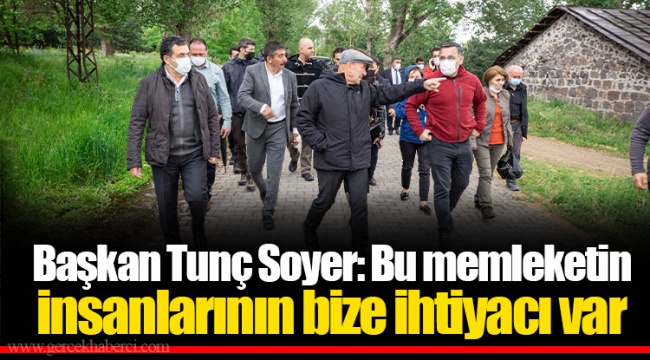 Başkan Tunç Soyer: Bu memleketin insanlarının bize ihtiyacı var