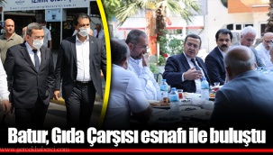 Batur, Gıda Çarşısı esnafı ile buluştu