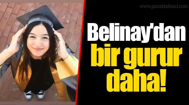 Belinay'dan bir gurur daha!