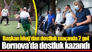 Bornova’da dostluk kazandı