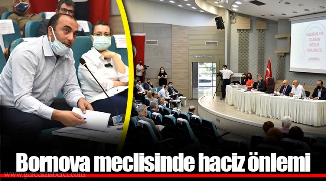 Bornova meclisinde haciz önlemi